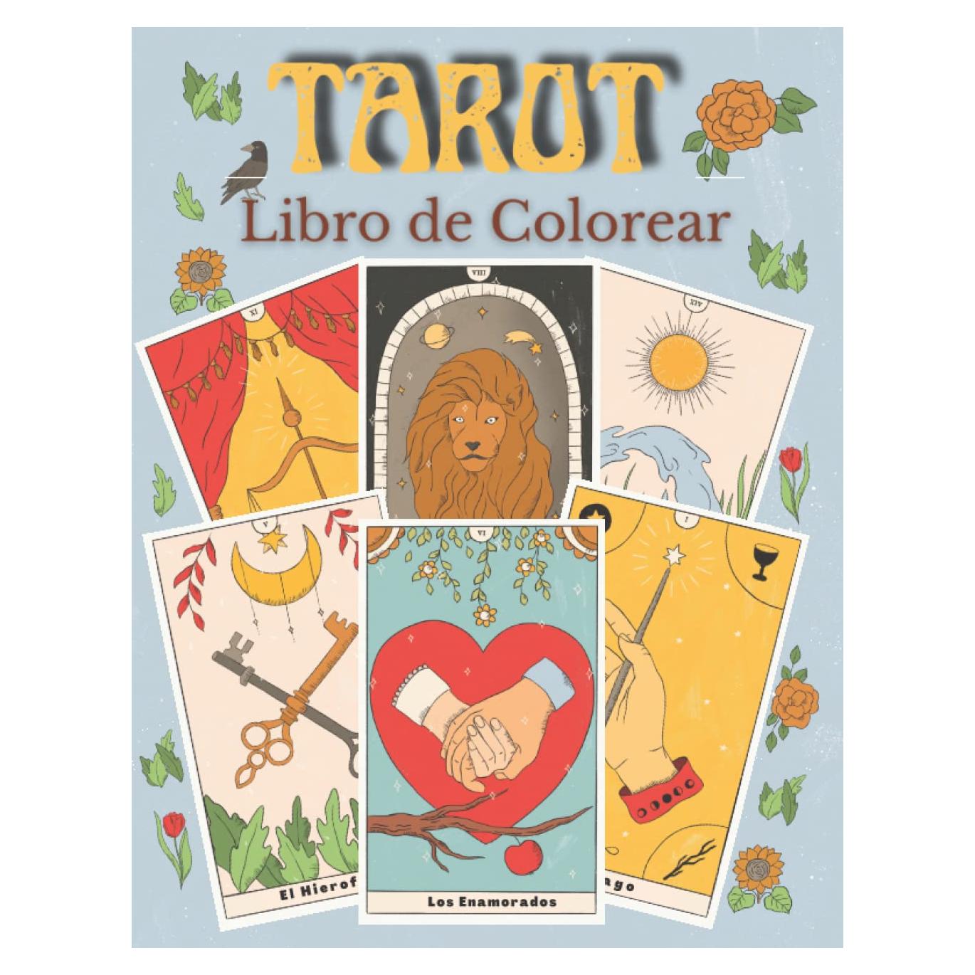 Tarot libro de Colorear: Relájate Coloreando las Cartas del Tarot y los Signos Zodiacales (Spanish Edition)