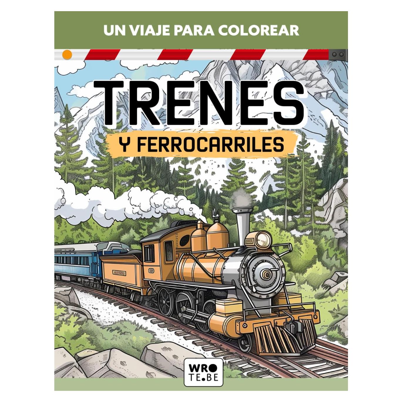 Trenes y Ferrocarriles - Libro para Colorear para Niños de 4 a 8 Años - Vehículos para Colorear con Trenes en Estaciones y Paisajes en Formato Grande (Regalo Ideal para Niños) (Spanish Edition)