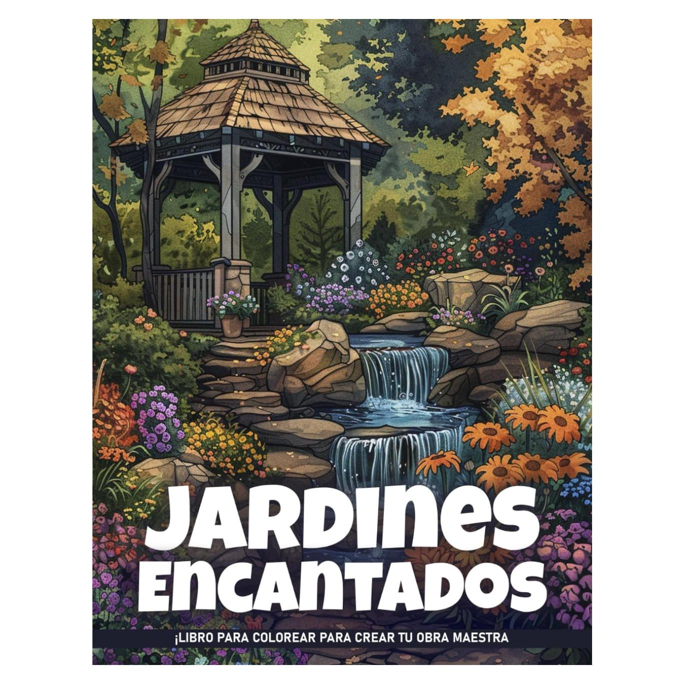 Jardines Encantados Libro Para Colorear Para Adultos: Páginas Para Colorear De Jardines Encantados Para Adultos, Paisajes Para Encontrar La Calma, ... Para Niños Y Adultos. (Spanish Edition)