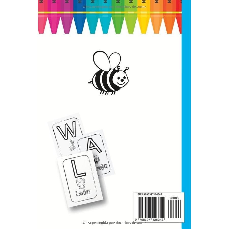 Libro para colorear. Abecedario y animales: Cuadernos y fichas para colorear niños, niñas y bebés 1, 2, 3, 4 años (Spanish Edition)