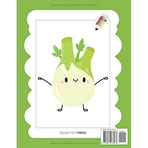Frutas y Verduras Libro Para Colorear Para Niños de 3 a 5 Años: Un libro para colorear con frutas y verduras para niños (Spanish Edition)