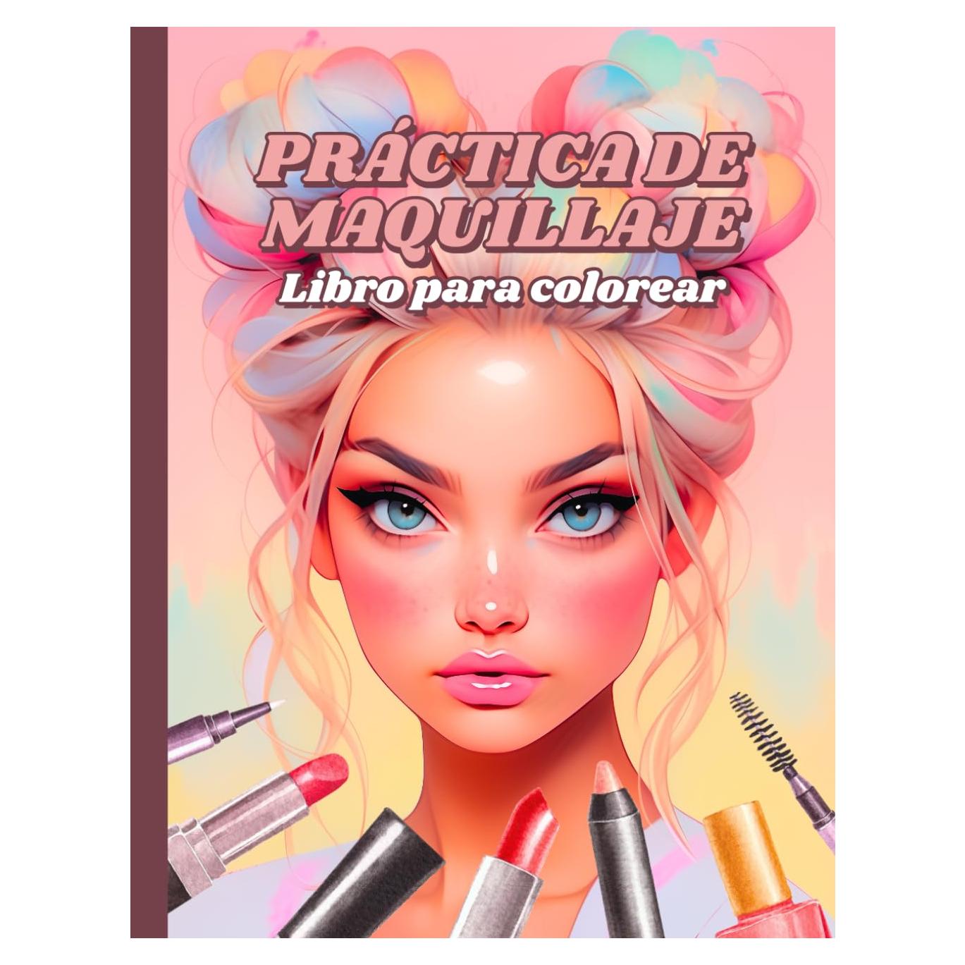 Práctica de maquillaje Libro para colorear: 50 gráficos faciales para maquilladores profesionales, principiantes y adolescentes | Regalo de maquillaje ... y niñas preadolescentes (Spanish Edition)