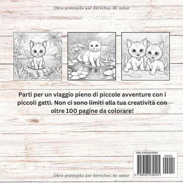 Kitten Adventures - Libro para colorear para mayores de 6 años: Libro para colorear de gatos con gatitos y gatitos para todos los amantes de los gatos y los niños (Spanish Edition)