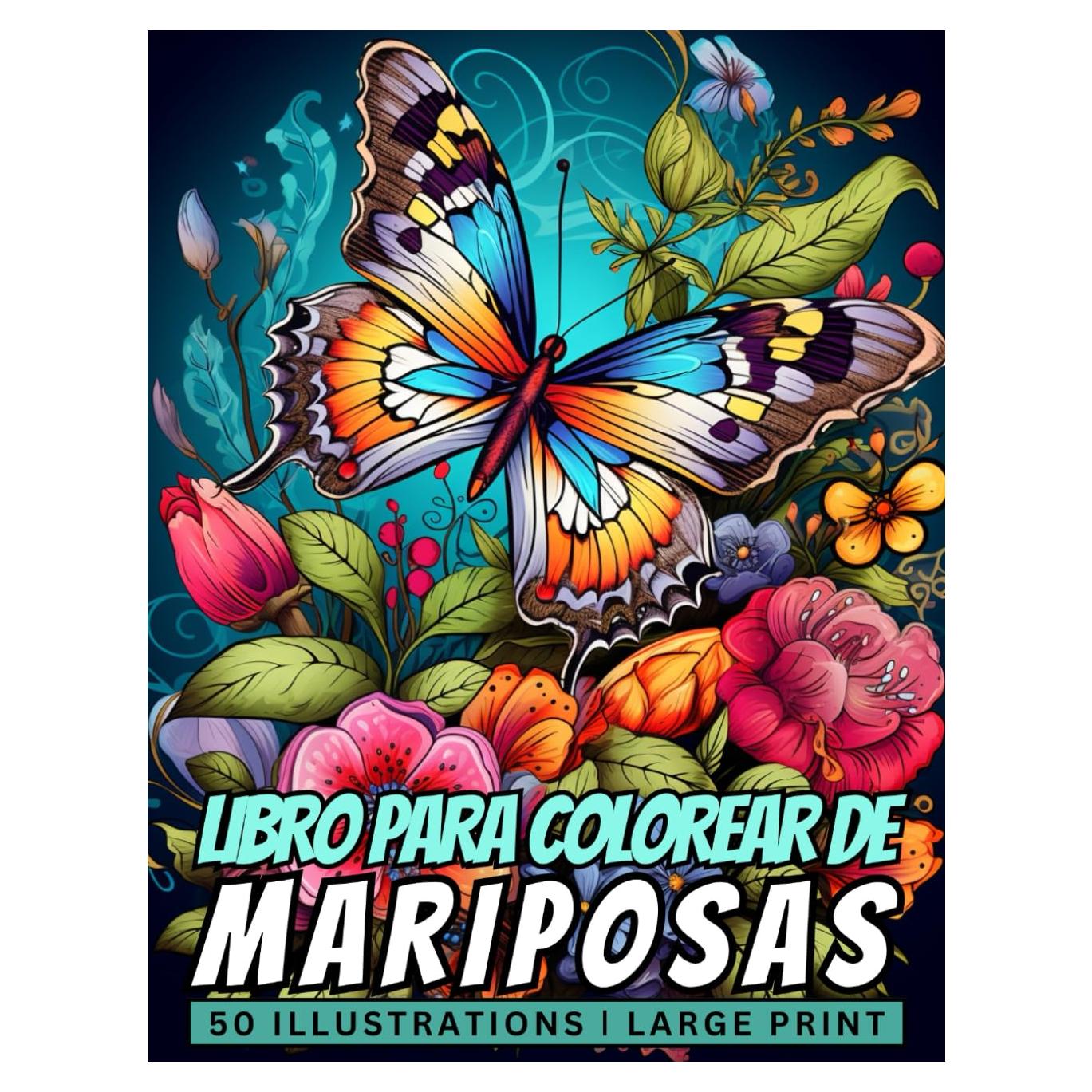 Libro para Colorear de Mariposas: 50 Impresionantes Páginas de Mariposas para Colorear, Impresión Grande, 108 Páginas (Spanish Edition)