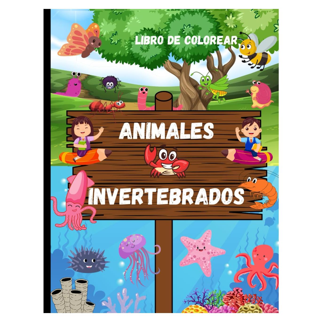 Animales Invertebrados: Libro de colorear educativo a partir de los 6 años (Conoce que animales son invertebrados y Diviertete aprendiendo). (Spanish Edition)