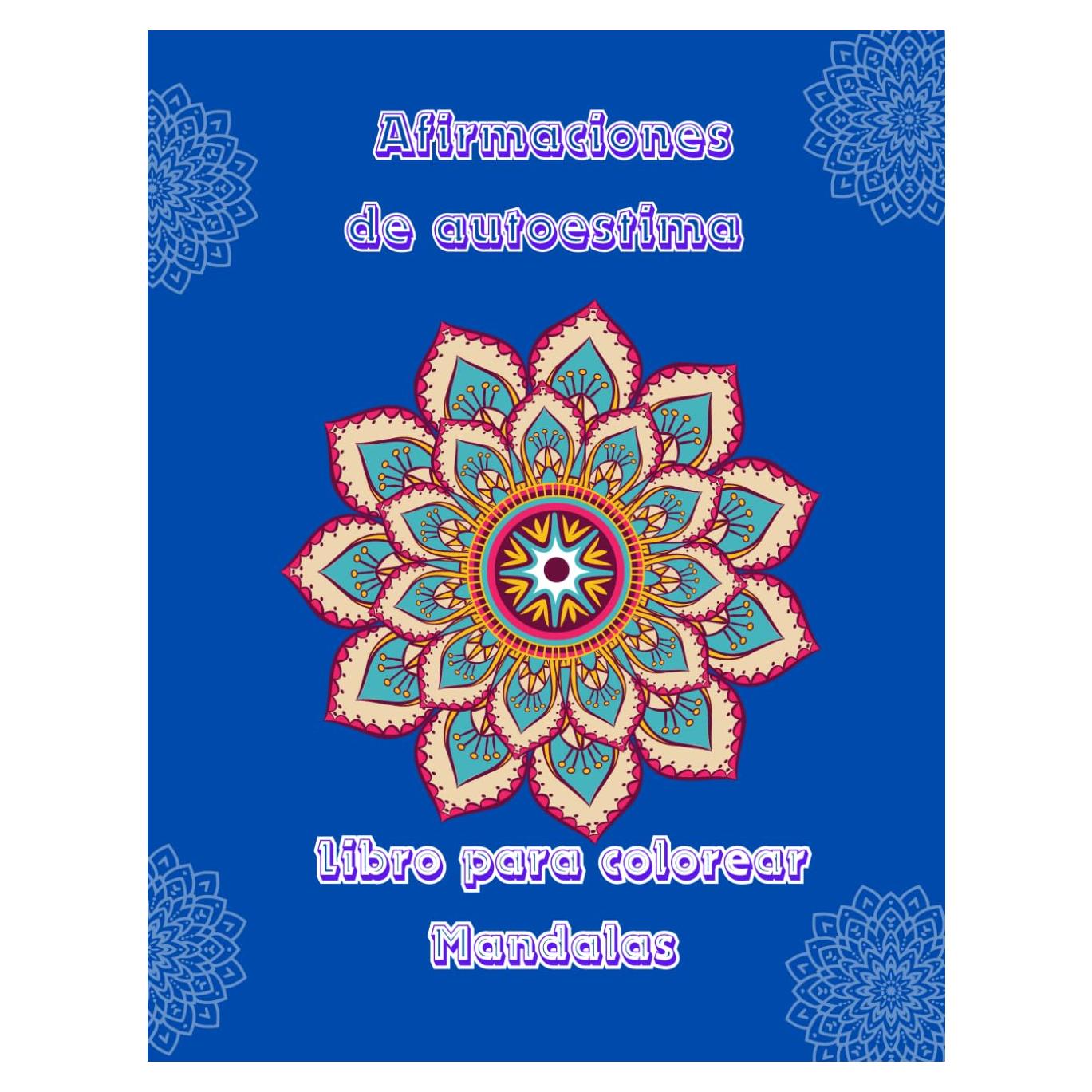 Afirmaciones de Autoestima-Libro de Mandala para colorear (Spanish Edition)