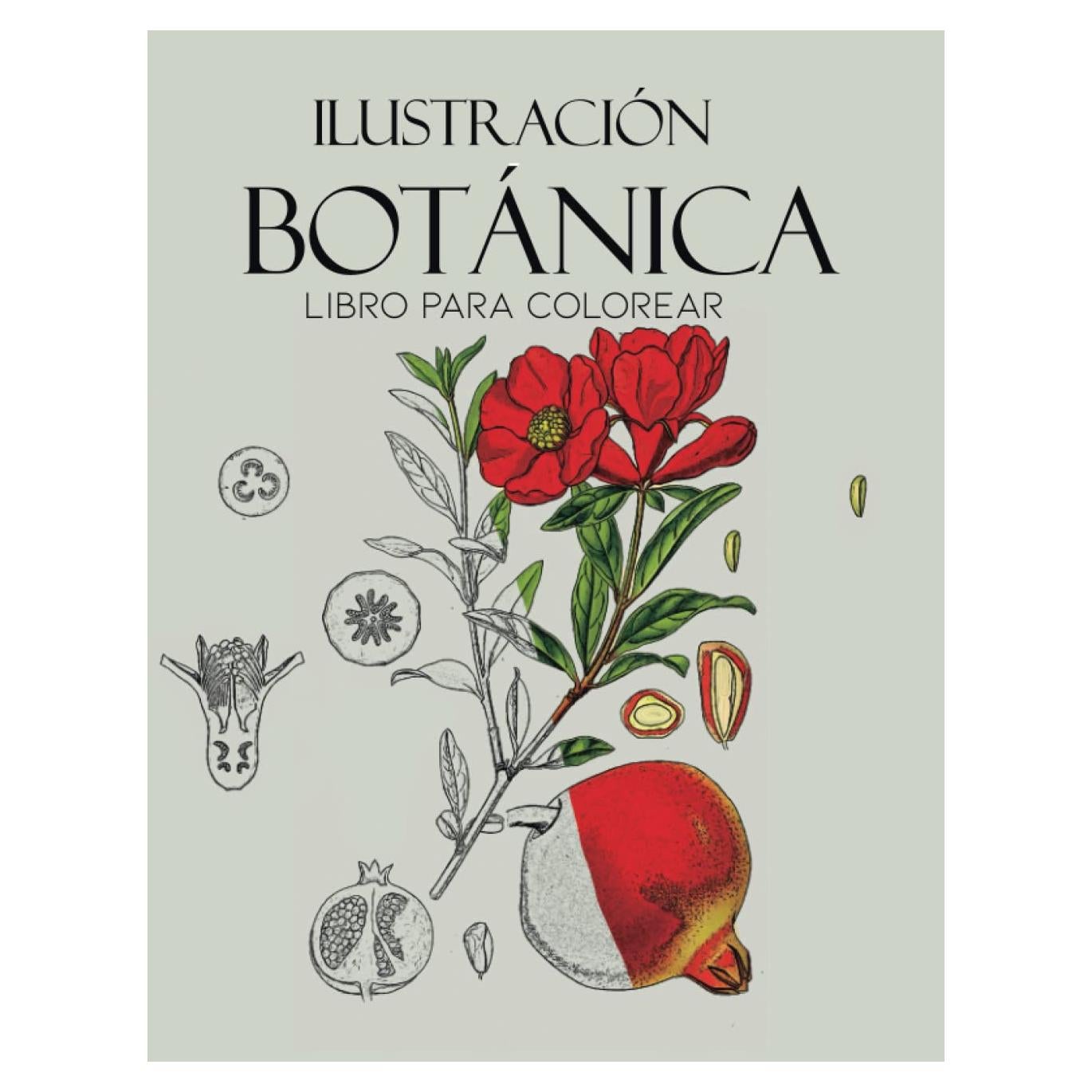 Ilustración botánica Libro para colorear: Páginas para Colorear con Hermosas Flores. Libros para colorear antiestrés (Spanish Edition)