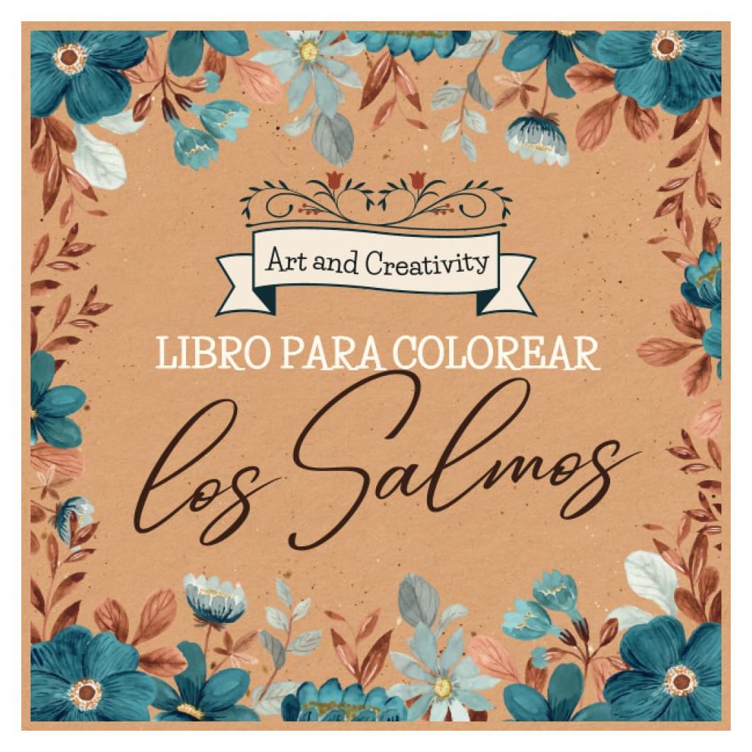 Los Salmos-Libro para colorear: Medita en la Palabra de Dios a medida que coloreas cada página (Spanish Edition)
