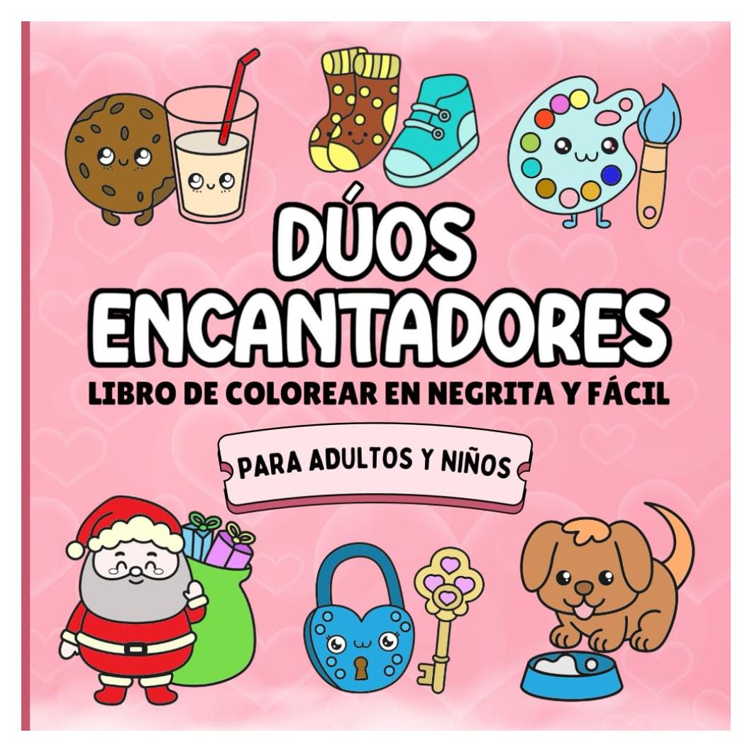 Dúos Encantadores - Libro de Colorear para Adultos y Niños: Diseños en Negrita y Fáciles, Simples y Arandes, con Adorables Animales, Objetos y Más