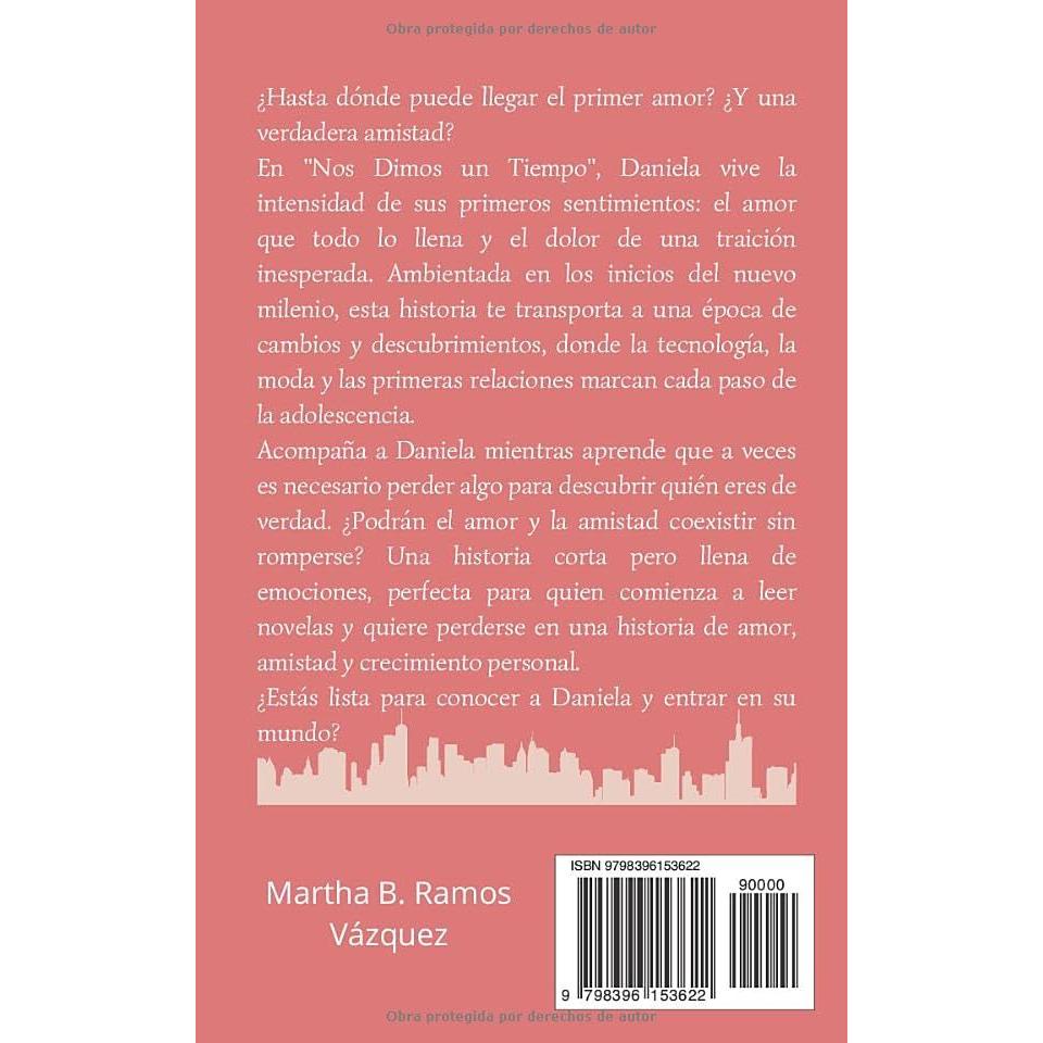 NOS DIMOS UN TIEMPO: Novela para adolescentes, amistades, el primer amor y desencantos. +12 163 paginas (Spanish Edition)