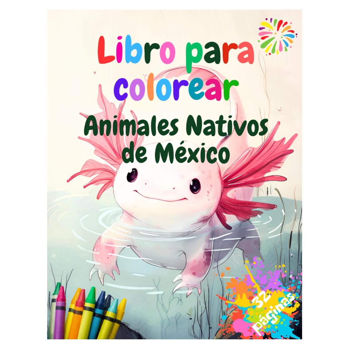 Libro para colorear Animales Nativos de México (Spanish Edition)