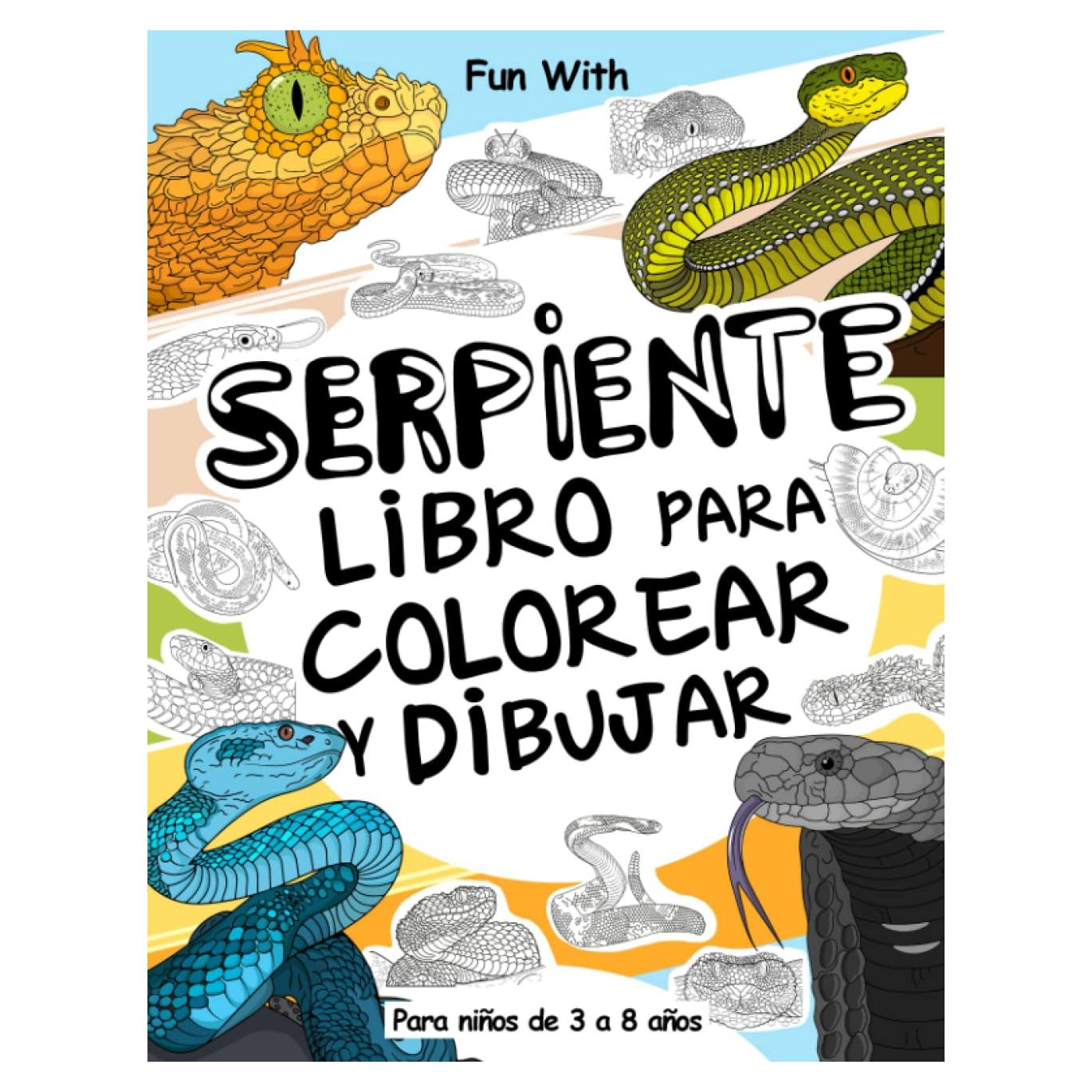 Serpiente Libro para colorear y dibujar para niños de 3 a 8 años: Diviértete coloreando Serpientes y dibujando las partes de cada Víbora, Boa, Pitón o ... para niños 3+ (Spanish Edition)