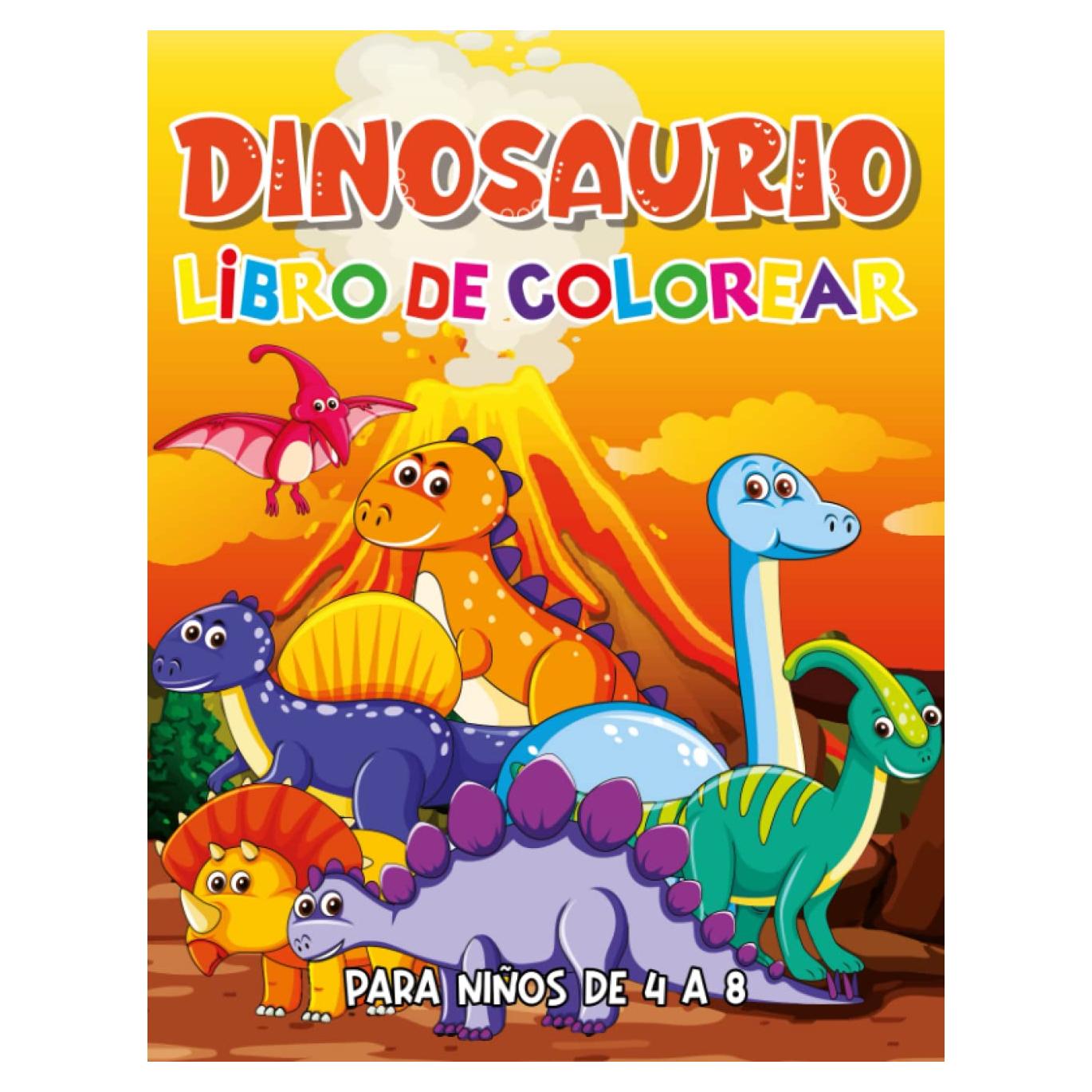Dinosaurio Libro de Colorear para Niños de 4 a 8 años: Divertidas Y Bonitas Páginas Para Colorear De Dinosaurios Para Niños, Niñas Y Preescolares Con ... Regalo Edades 2-4 3-6 4-8 (Spanish Edition)