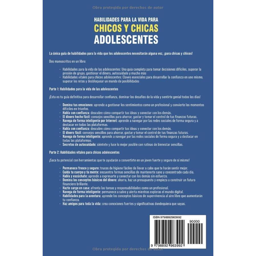Habilidades para la vida para chicos y chicas adolescents: Todo sobre cocina, gestión del dinero, primeros auxilios, técnicas de supervivencia y mucho más (Spanish Edition)