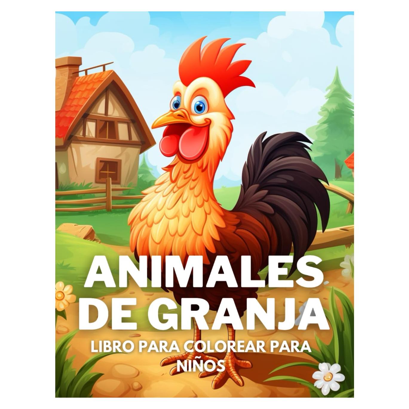 Libro para colorear de animales de granja para niños: Libro para colorear generoso, encantador y divertido que destaca vacas, pollos, caballos, ... otros animales para niños. (Spanish Edition)