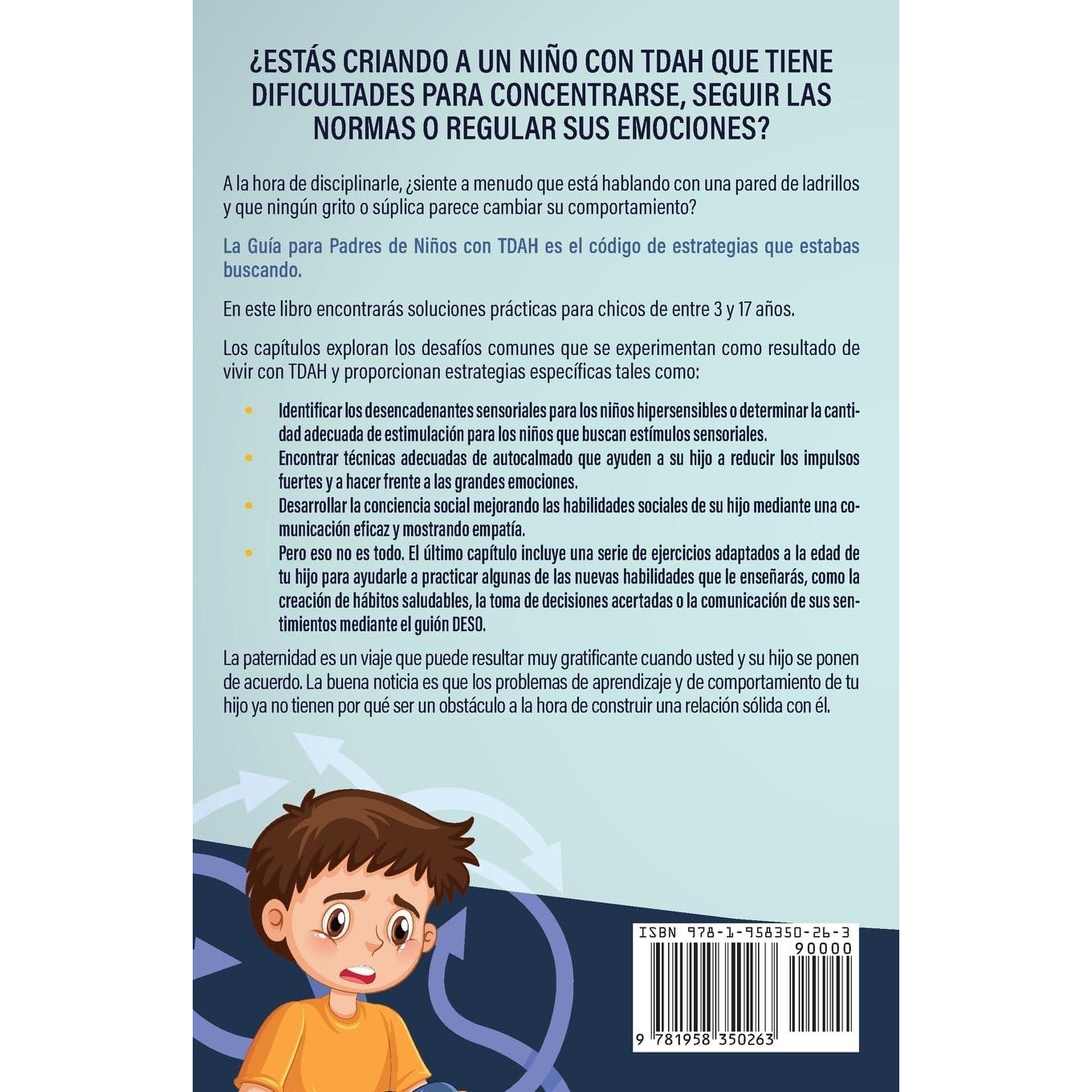 Guía para Padres de Niños con TDAH: Desde pequeños a adolescentes: descubra cómo responder adecuadamente a diferentes situaciones de comportamiento (Successful Parenting) (Spanish Edition)