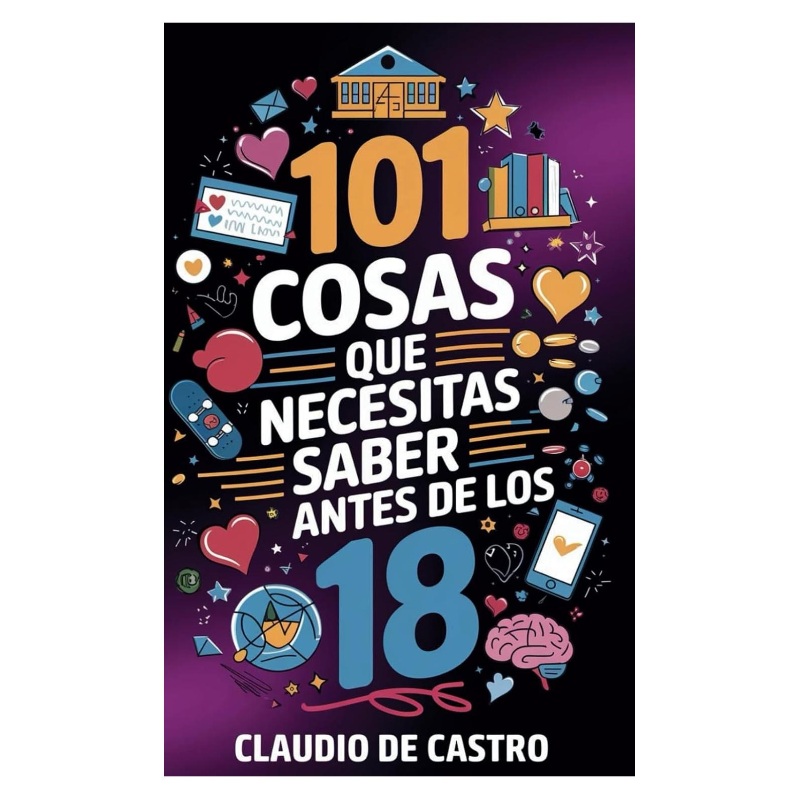 101 cosas que necesitas saber antes de los 18: para ser más Feliz (Aventuras de Fe. Historias para crecer en familia) (Spanish Edition)