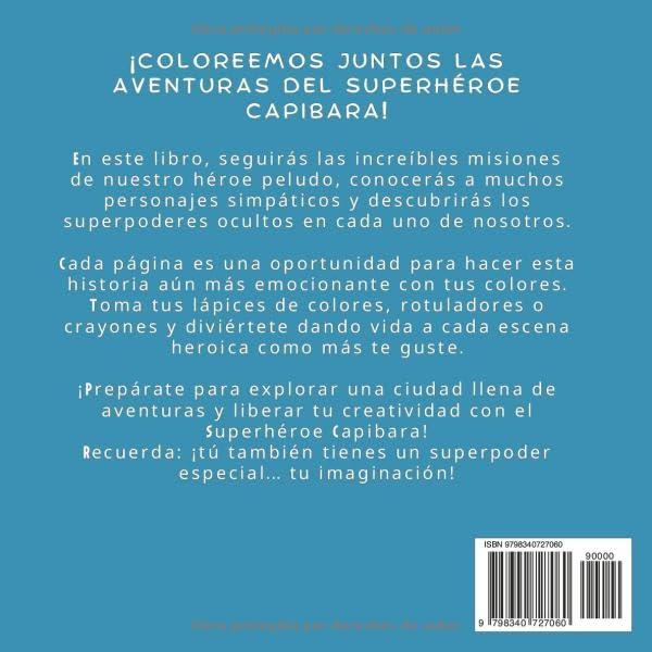 Libro para Colorear del Superhéroe Capibara para Niños: 60+ Aventuras Heroicas del Capibara Superhéroe: Dibujos Divertidos y Fáciles de Colorear para Pequeños Fans de los Cómics (Spanish Edition)