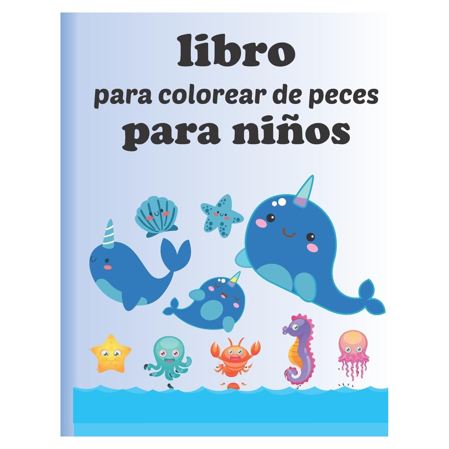 Libro para colorear de peces para niños: Libros de colorear súper divertidos para niños / increíbles animales marinos para colorear y dibujar, libro de actividades para niños y niñas (Spanish Edition)