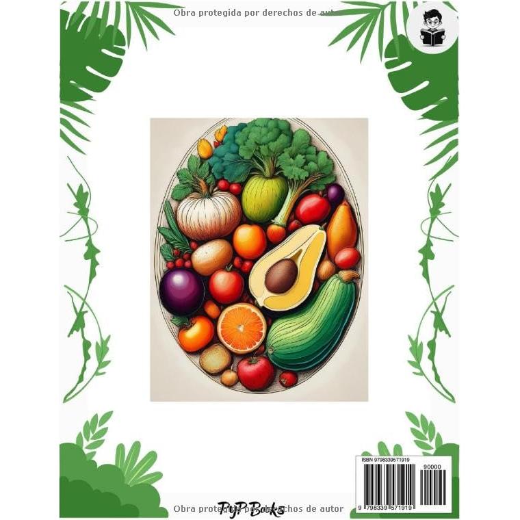 Libro Para Colorear - Frutas y Verduras: ¡Diversión en Cada Página! 76 Dibujos de Frutas y Verduras para Colorear y Aprender, Perfecto para Niños de 2 a 8 Años. (Spanish Edition)