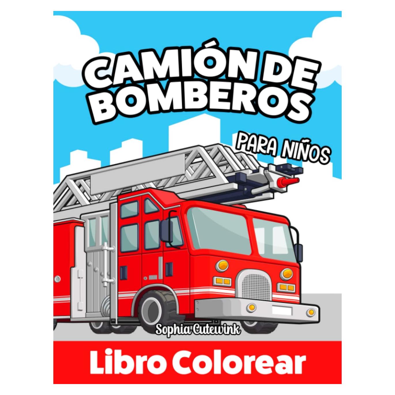 Camiones de Bomberos Libro Colorear Niños: Cuadernos Para Colorear Niños y Niñas de 4 a 8 Años (Spanish Edition)