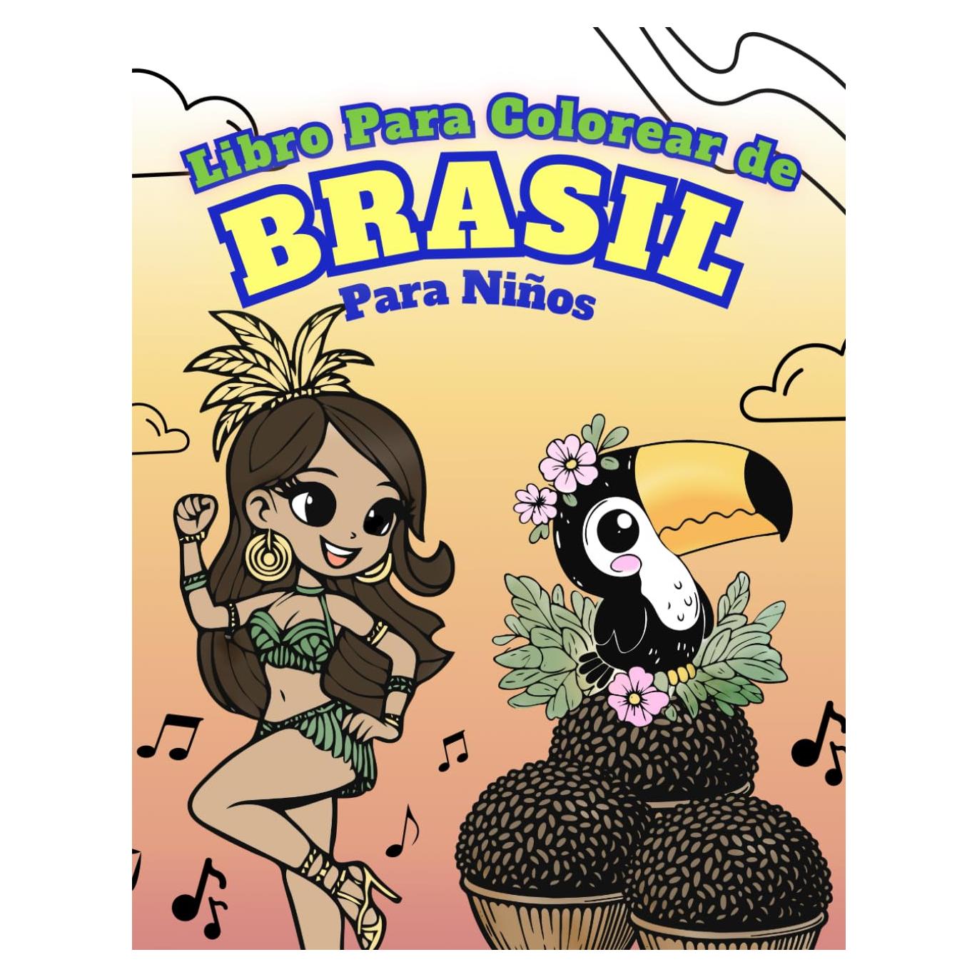 Libro para Colorear con Actividades de Brasil para Niños: 50 Asombrosas Imágenes de Brasil + Juegos de Actividades (South America Coloring Books) (Spanish Edition)