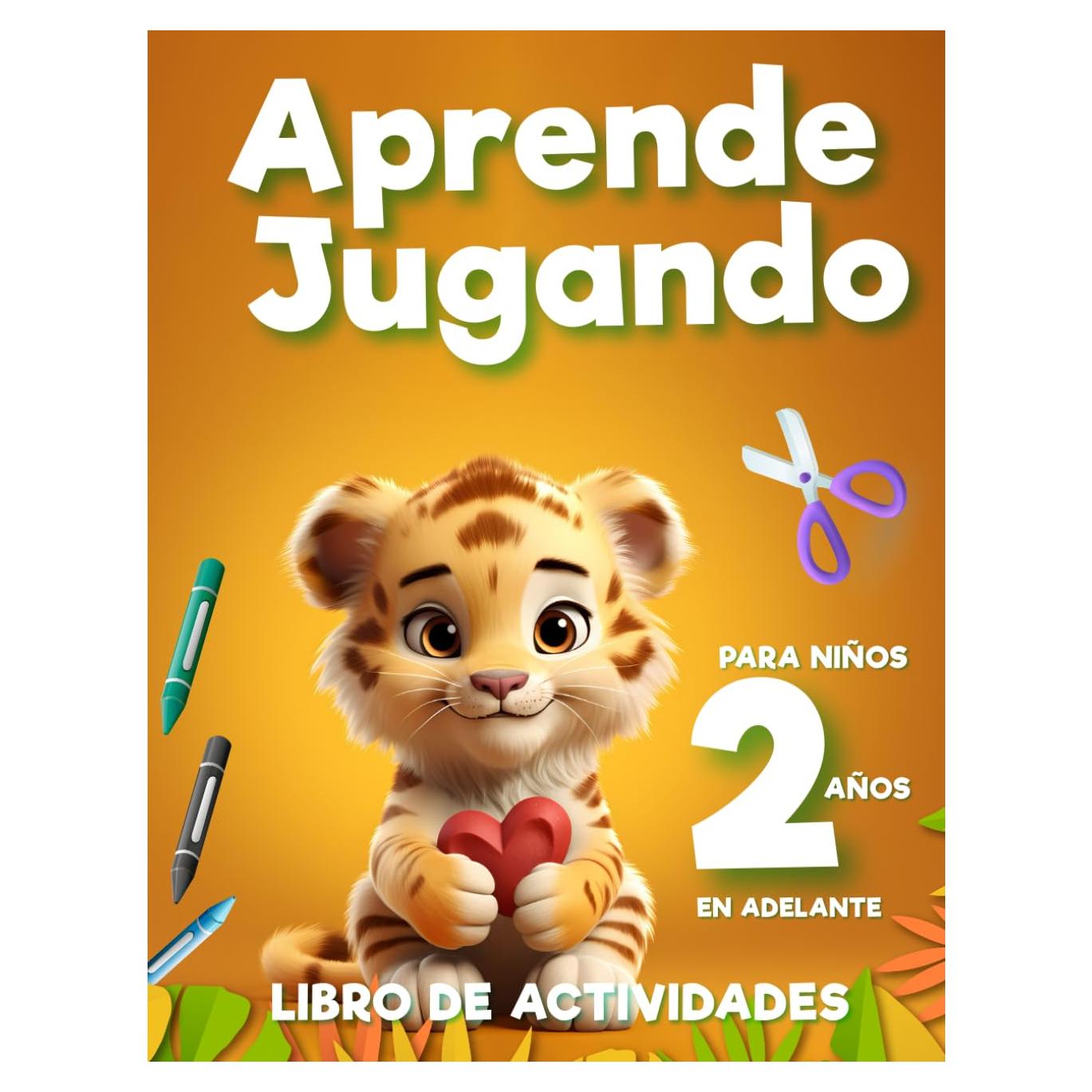 Libros para niños de 2 años de Actividades Aprende Jugando:: Colorear | Recortar | Números | Vocales | Laberintos | Figuras geométricas (Spanish Edition)
