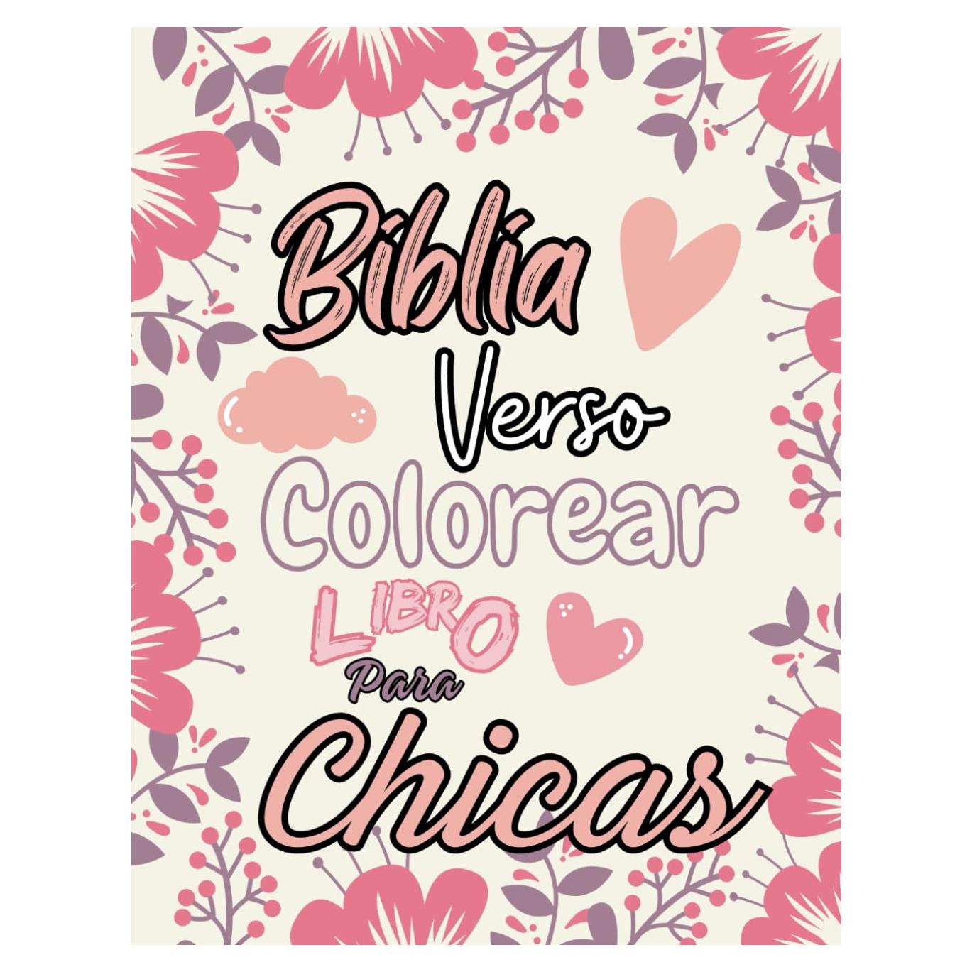 Libro para colorear de versículos bíblicos para niñas: Subtitlu Mensajes inspiradores de las Escrituras para niñas, adolescentes y mujeres adultas (Spanish Edition)