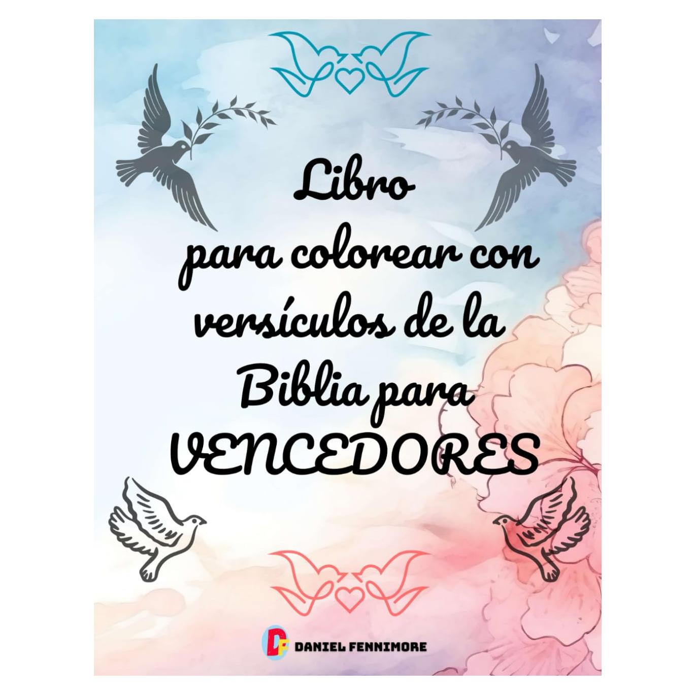 Libro para colorear con versículos de la Biblia para VENCEDORES: Una Experiencia de Coloreado Cristiana para Niños y Adultos (Spanish Edition)