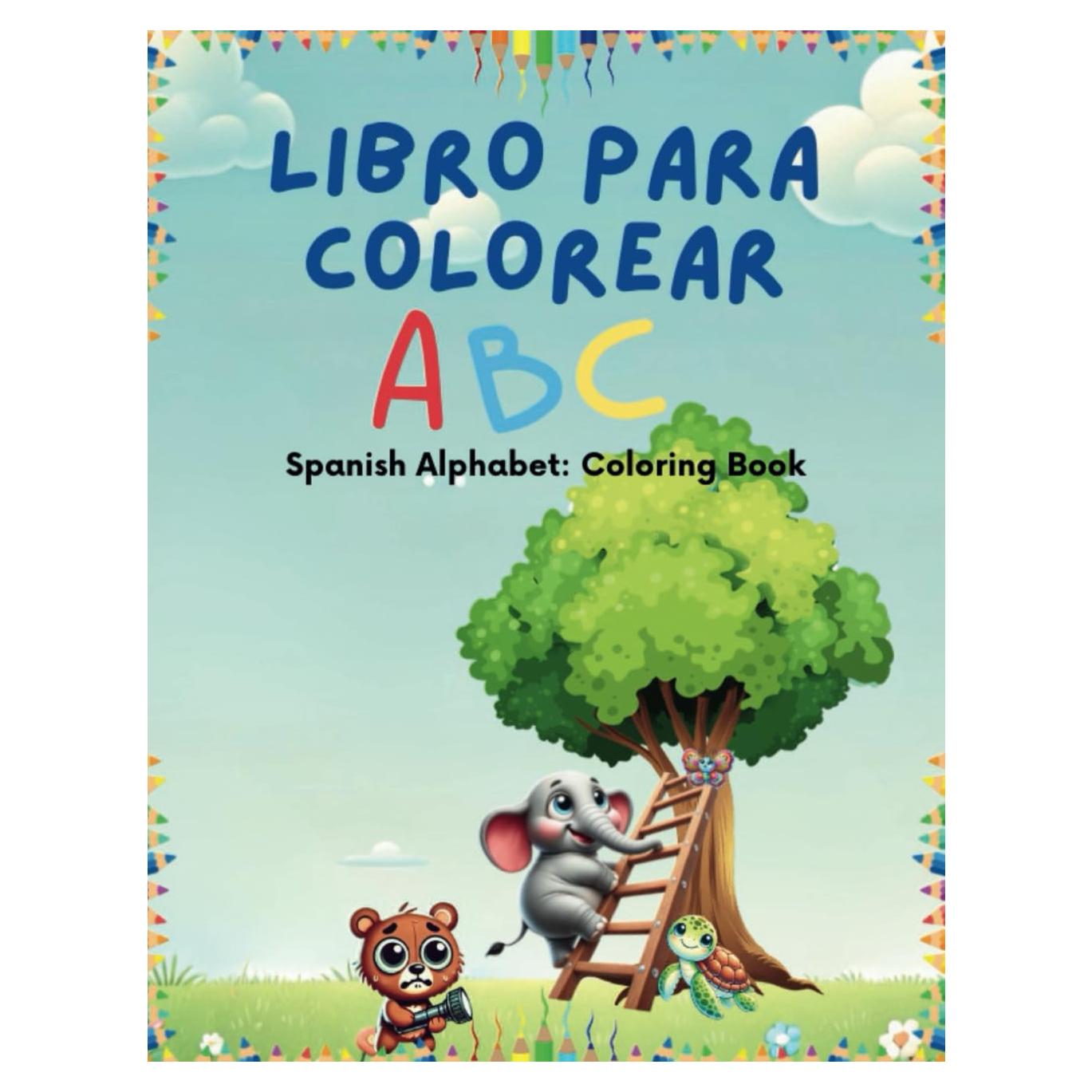 Libro Para Colorear ABC: Spanish Alphabet Coloring Book (Spanish Edition)
