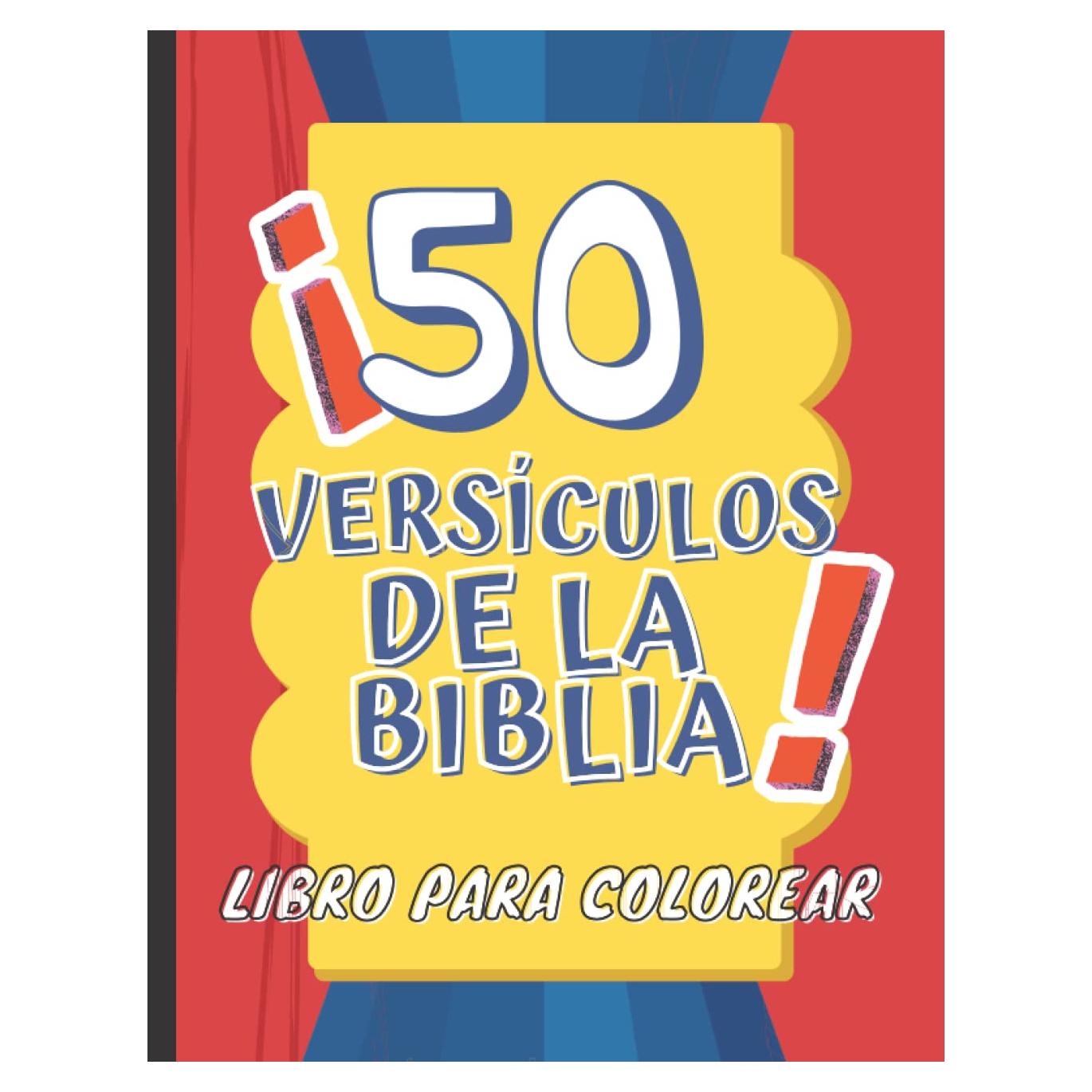 50 Versículos De La Biblia - Libro Para Colorear: Horas De Diversión Asegurada Ideal Forma de Memorizar Para Niños y Adultos (Spanish Edition)