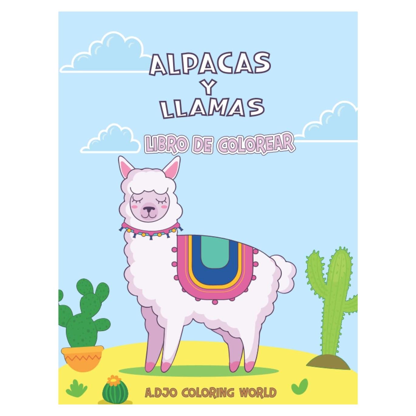 Alpacas y llamas Libro de Colorear: Descubra 40 lindas y divertidas ilustraciones de llamas, libro para colorear con diferentes diseños de llamas para ... coloreando durante horas (Spanish Edition)