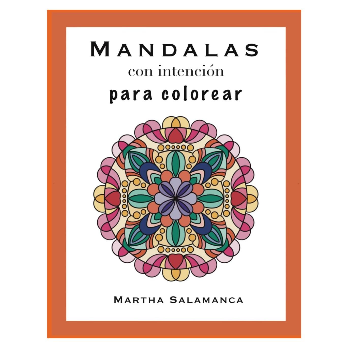 Mandalas con intención para colorear (Spanish Edition)