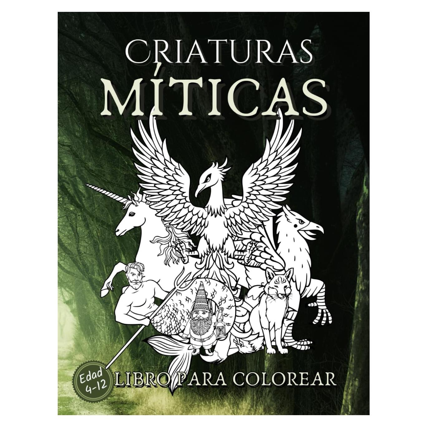 Criaturas Míticas Libro para colorear: Un libro fácil de colorear para niños lleno de seres mágicos de mitos, leyendas y folklore de todo el mundo. (Spanish Edition)