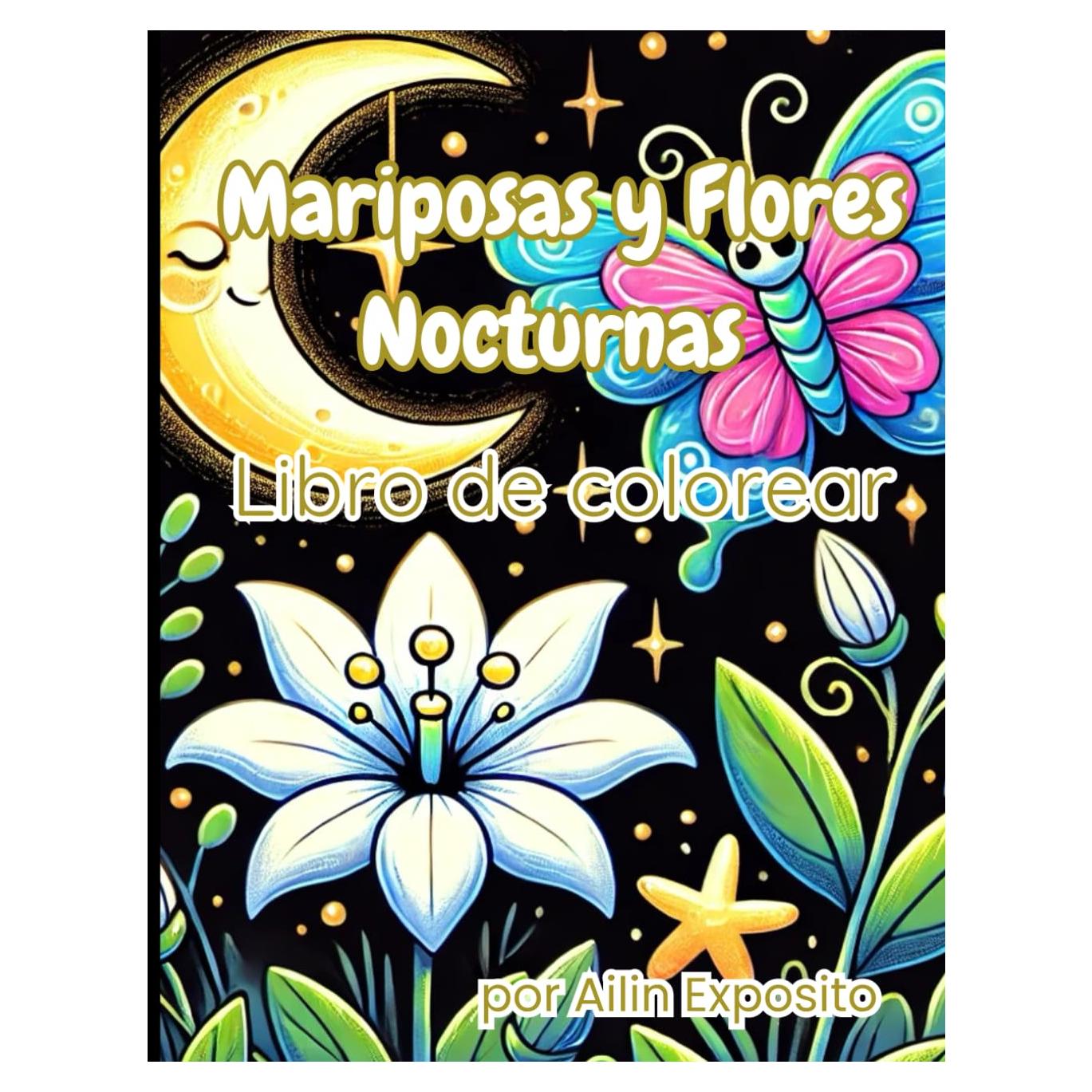 Mariposas y Flores Nocturnas: Libro de colorear (Spanish Edition)