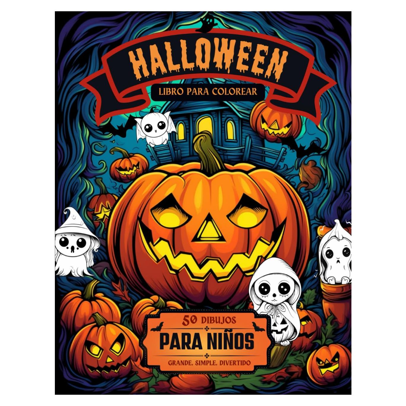 Halloween libro para colorear 50 dibujos para niños: Grande, simple y divertido (Spanish Edition)