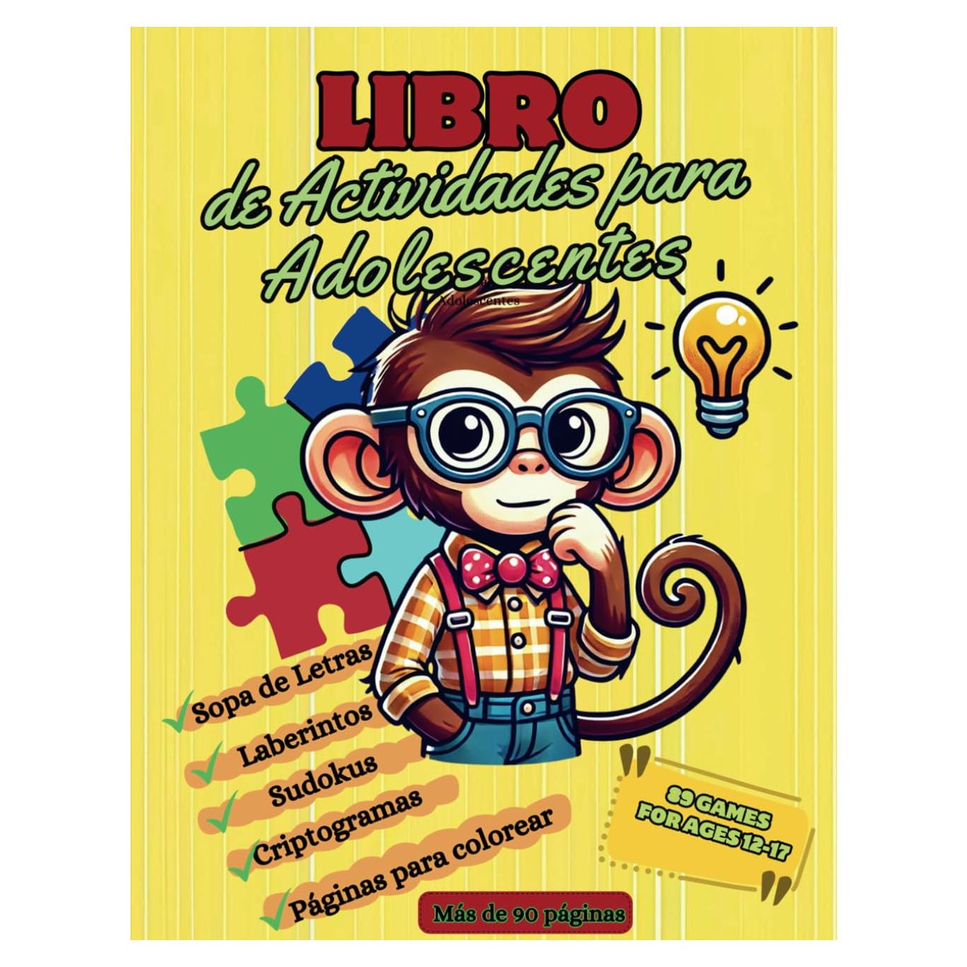 Libro de Actividades para Adolescentes: Sopa de letras, laberintos ingeniosos, sudokus desafiantes, criptogramas, páginas para colorear divertidas que ... y el esparcimiento. (Spanish Edition)