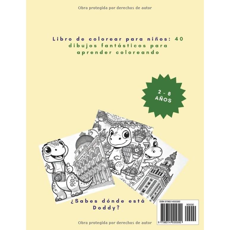 Libro de colorear para niños de 2-8 años: Visita y colorea Andalucía con Doddy: 40 dibujos divertidos para colorear mientras aprendes cultura (Spanish Edition)