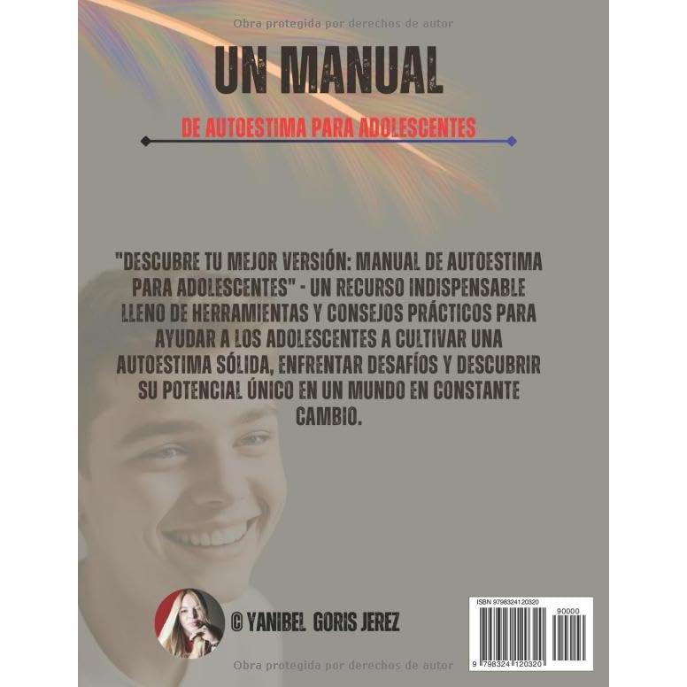 Un manual de autoestima para adolescentes: Fortaleciendo tu esencia (Spanish Edition)