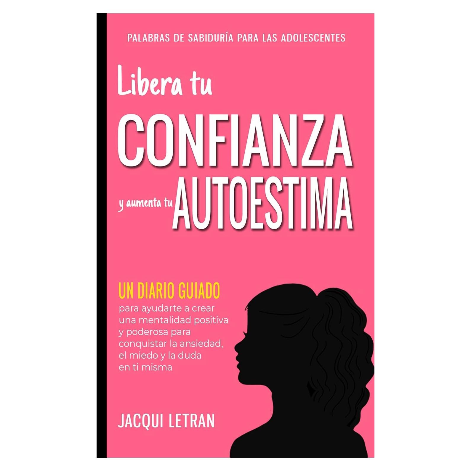 Diario Guiado de Autoestima - Jacqui Letran - Español