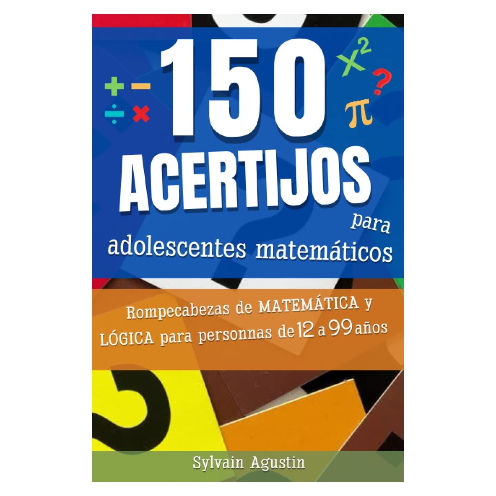 150 acertijos para adolescentes matemáticos: Acertijos matemáticos y de lógica para 12 a 99 años (con soluciones) | Idea de regalo para todos los ... (15,54 cm x 23,46 cm) (Spanish Edition)