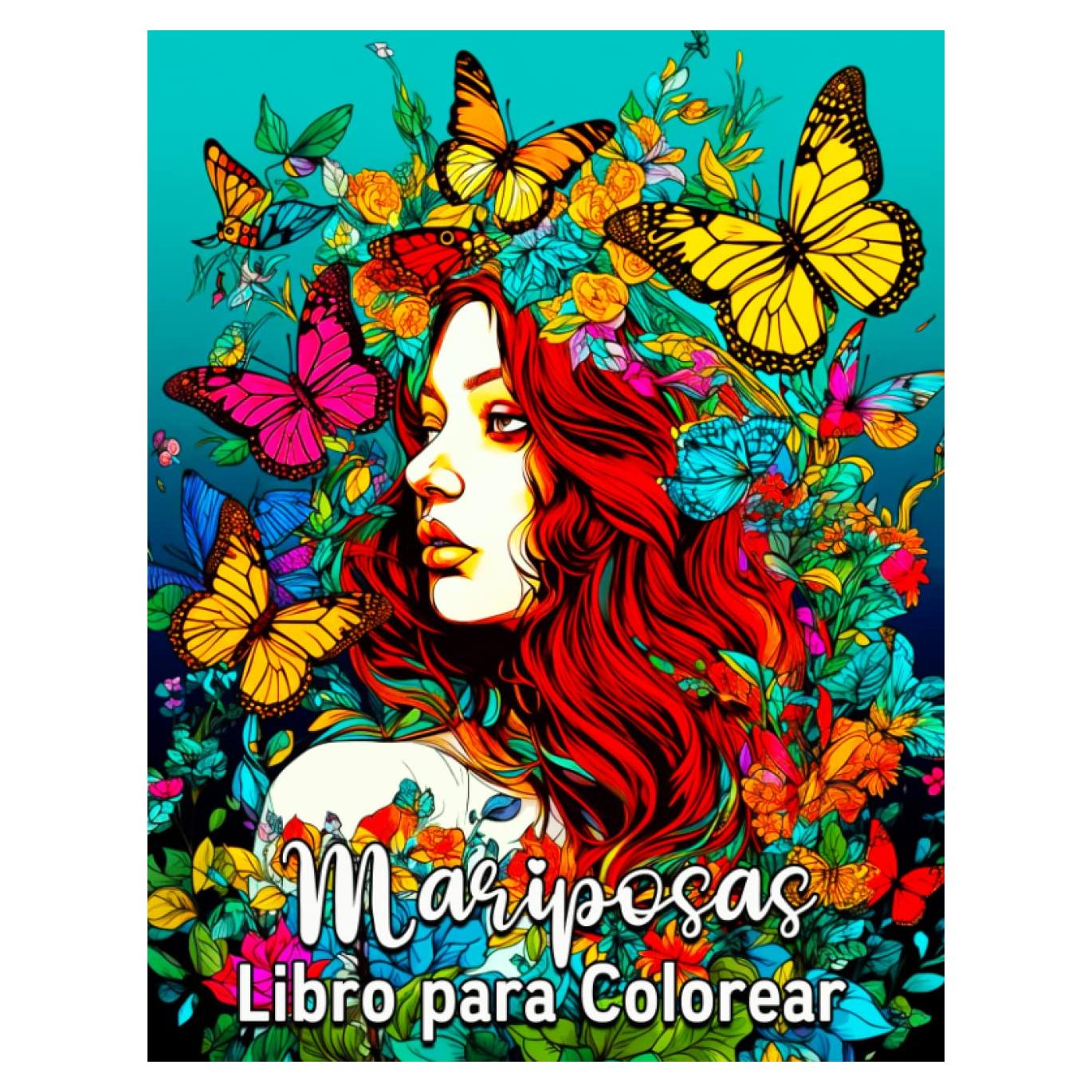 Mariposas Libro para Colorear: 60 Bonitos Dibujos para Colorear, un Estupendo Libro de Mariposas para Adolescentes y Adultos (Spanish Edition)