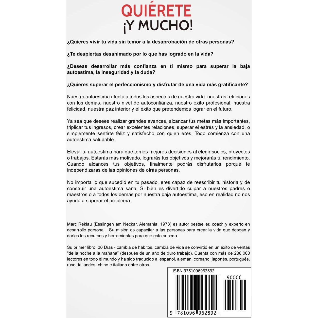Quiérete ¡ Y MUCHO!: 30 Días para aumentar tu autoestima. Cómo superar la baja autoestima, la ansiedad, el estrés, la inseguridad y la duda en ti ... que cambiarán tu vida) (Spanish Edition)