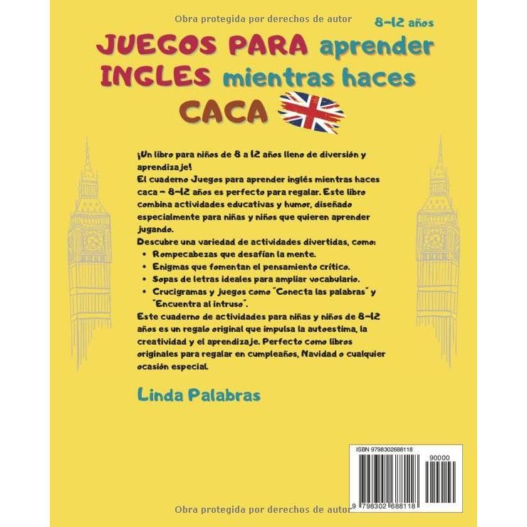 Juegos para aprender ingles mientras haces caca - 8-12 años: Cuaderno con actividades divertidas. Libro para niños. Regalos originales con ... sopa de letras y mucho más! (Spanish Edition)