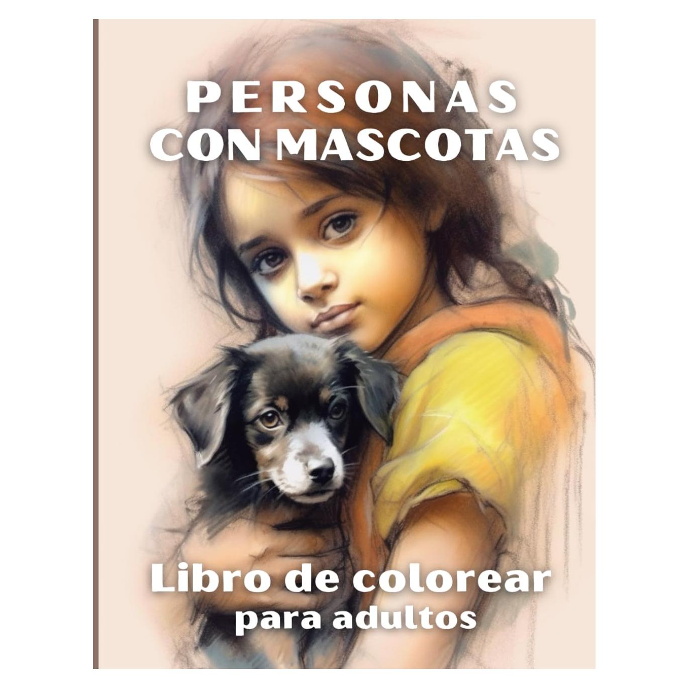 Personas con mascotas para adolescentes y adultos: libro para colorear con 45 tiernas mascotas y sus amigos humanos | Gran idea de regalo para los ... y reducir la ansiedad. (Spanish Edition)