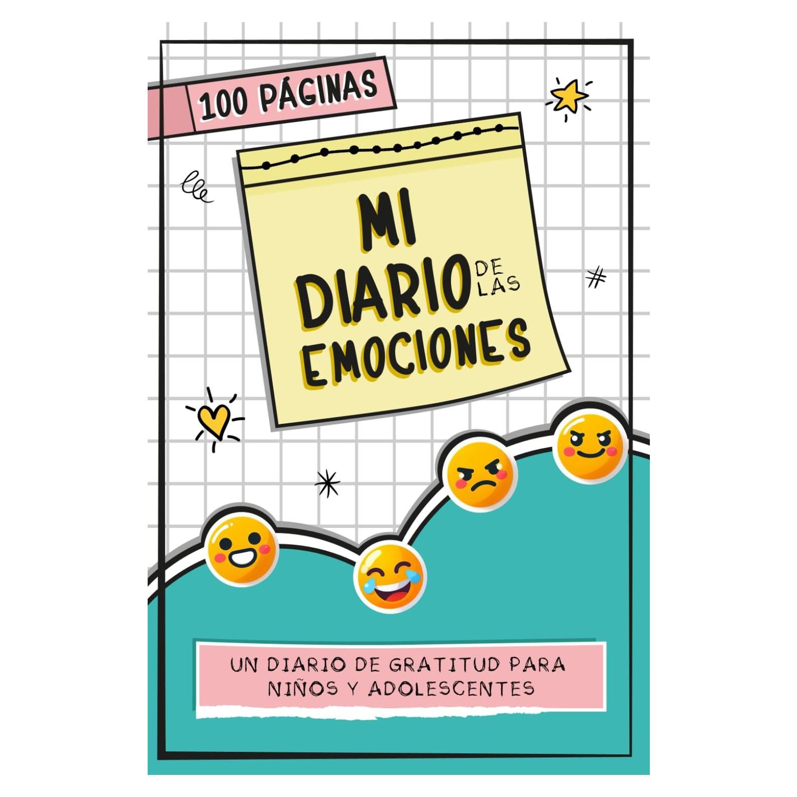 Diario de las Emociones Para Niños y Adolescentes: Un Cuaderno Para Registrar Emociones, Sueños y Miedos Diariamente (Spanish Edition)