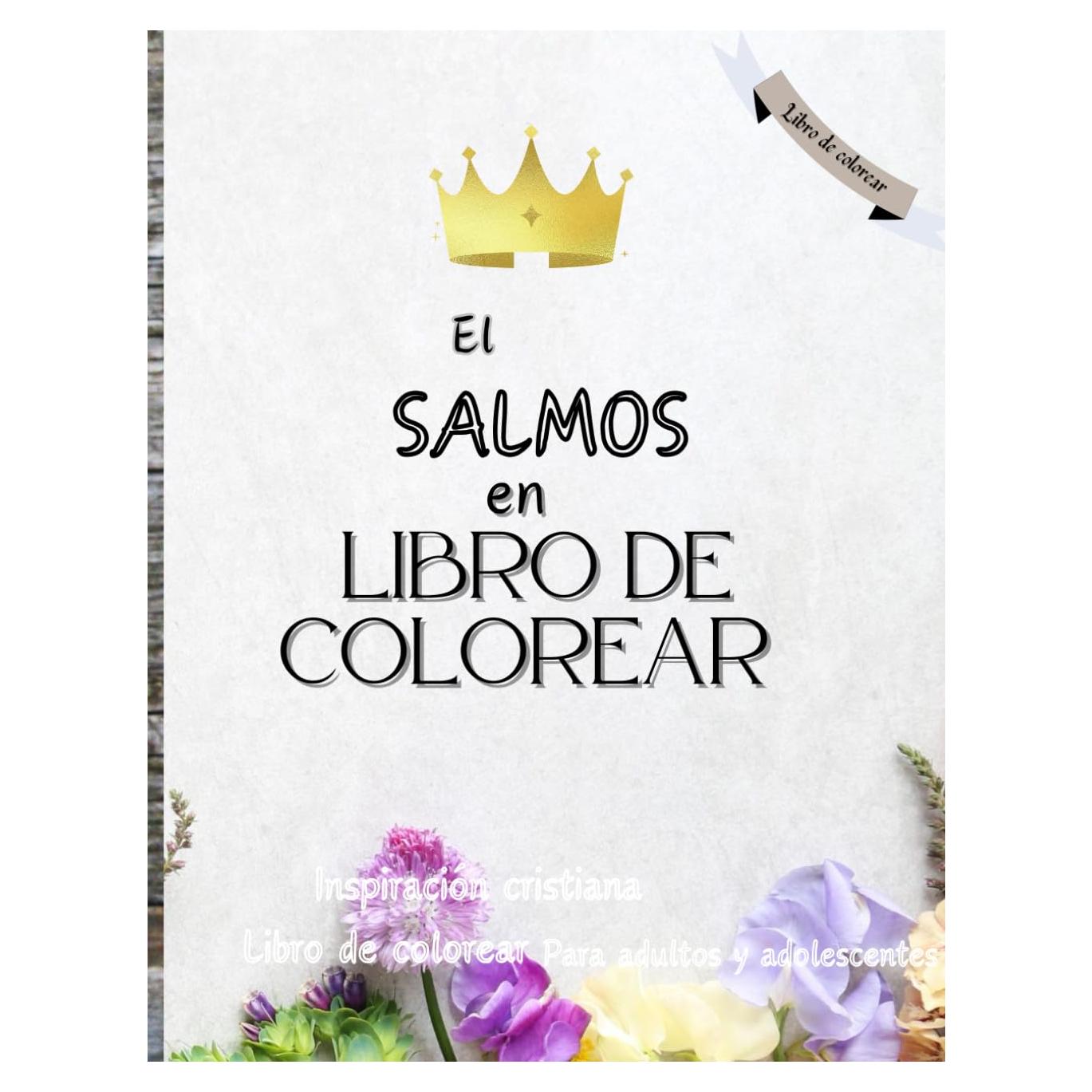 SALMOS Libro de colorear El: Inspiración cristiana Libro de colorear Para adultos y adolescentes (Spanish Edition)