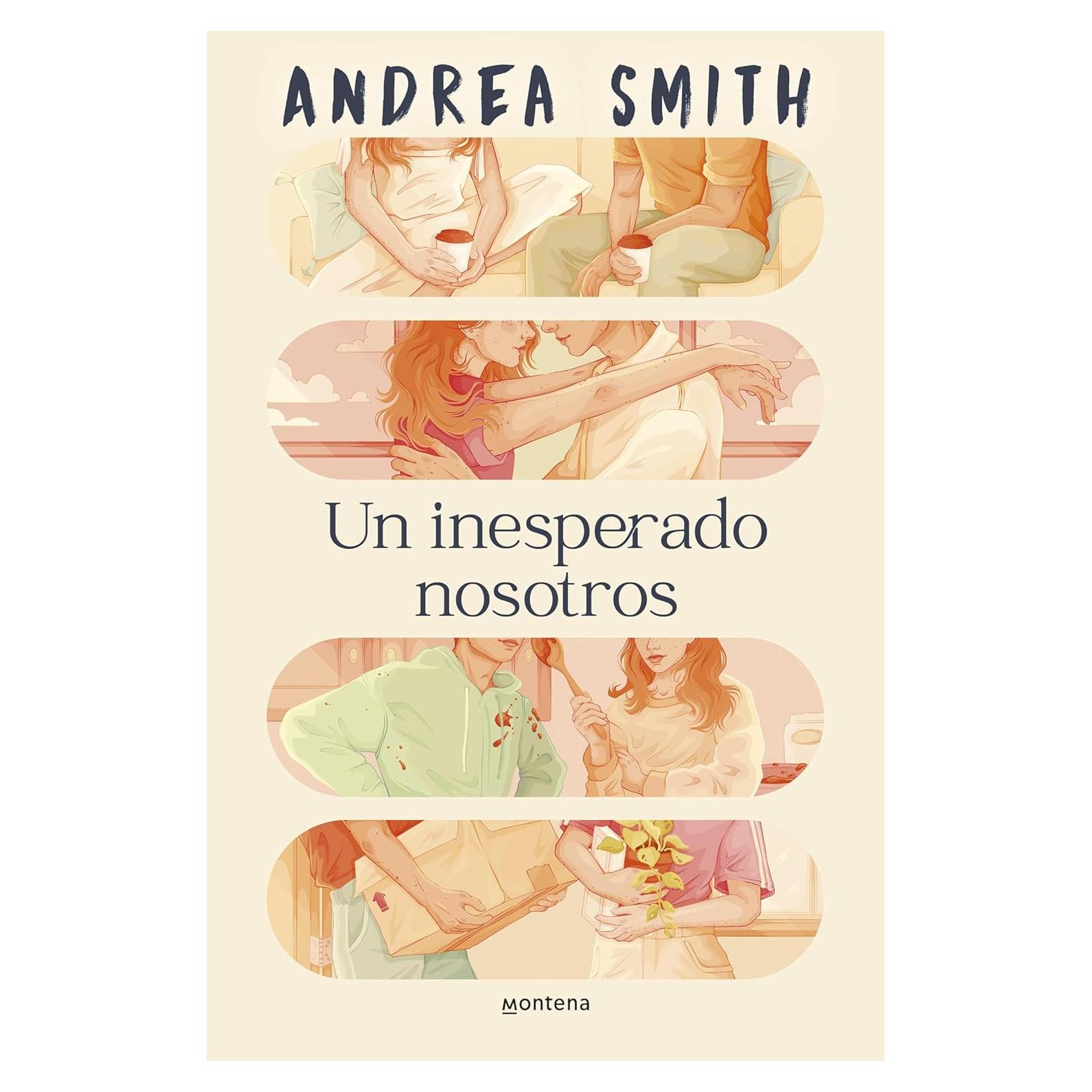 Un Inesperado Nosotros - Andrea Smith - Romcom Adulto