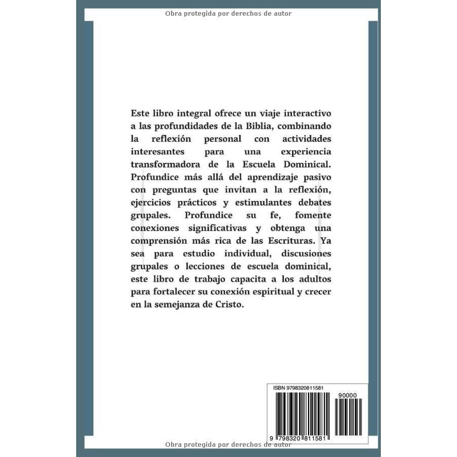 Lecciones de Escuela Dominical y Libro de Trabajo para Adultos 2024-2025: Profundice su fe, Genere Debates Grupales y Crezcamos Juntos en Cristo (Spanish Edition)