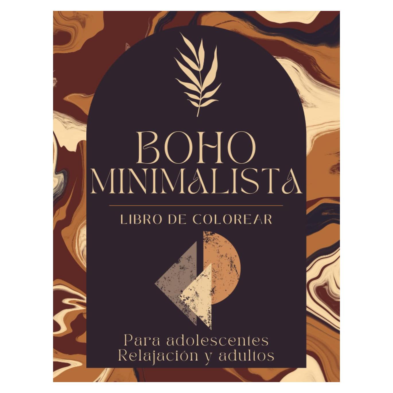 Minimalista Boho para colorear libro para adolescentes relajación y adultos: 60 Diseño minimalista para colorear libro, simple estética de atención ... Relajación-Paisaje estético (Spanish Edition)